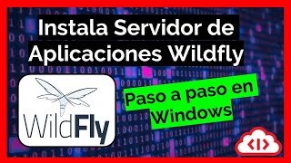 Cómo instalar un Servidor de Aplicaciones WILDFLY en WINDOWS paso a paso [upl. by Doxia]