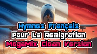 Remigration Airlines amp Je Partira Pas  MegaMix Clean Version [upl. by Tnairb]