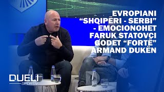 Evropiani “Shqipëri  Serbi”  emocionohet Faruk Statovci  Përmend krimet serbe në Kosovë [upl. by Walke]