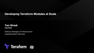 Developing Terraform Modules at Scale [upl. by Gow]