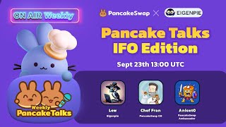 Pancake Talks IFO Edition  Eigenpie amp PancakeSwap [upl. by Dralliw]