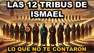 La Historia Completa de las 12 Tribus de ISMAEL  ¿Dónde están sus descendientes hoy [upl. by Wehhtam]