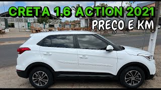 PREÇO E KM 👉  CRETA 16 ACTION AUTOMÁTICO 2021 [upl. by Benyamin155]