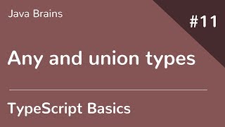 TypeScript Basics 11  Any and union types [upl. by Lynnell377]