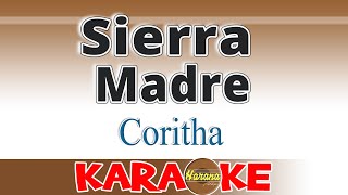 Sierra Madre  Coritha KARAOKE [upl. by Aloin]