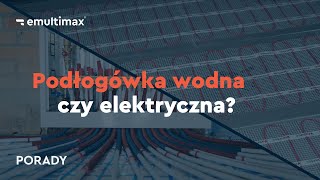 Ogrzewanie podłogowe wodne czy elektryczne Jaką podłogówkę wybrać 🤔WADY I ZALETY [upl. by Wolfy194]