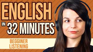 32 Minutes of English Listening Practice for Beginners [upl. by Grete]