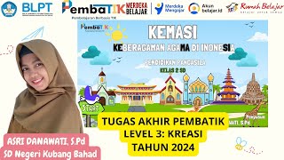 TUGAS AKHIR PEMBATIK LEVEL 3 KREASI 2024  MPI KEMASI [upl. by Fabriane389]