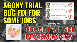 FREE 9 PEAK SHARD quotAgony trial Questquot bug FIX for some JOBS [upl. by Narot]