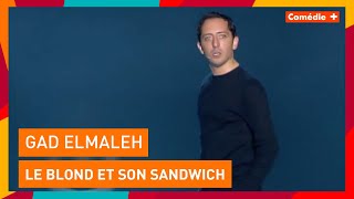 Gad Elmaleh  Le blond et son sandwich  Comédie [upl. by Baynebridge]