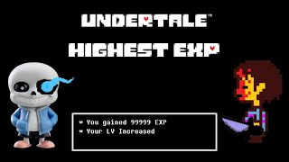 What is the Highest EXP Possible in Undertale [upl. by Weaver]