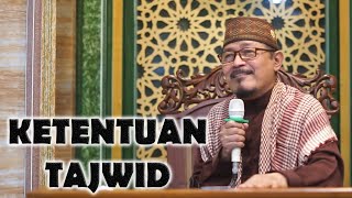 HUKUM KETENTUAN TAJWID  Prof Dr KH Ahmad Zahro MA alChafidz [upl. by Raphael]