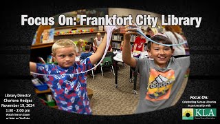 Focus On Frankfort City Library [upl. by Ahsinaj]