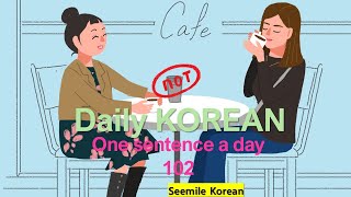 Daily Korean Learn Korean one sentence a day 102 kpop koreanlanguage korean learnkorean [upl. by Aihset385]