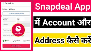 Snapdeal Me Account Kaise Banaye  Snapdeal Me Address Kaise Dale [upl. by Atnohs]