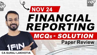 Financial Reporting  Nov 24  MCQs Solution  Vague MCQs  Paper Review  Suraj Sir AIR 142 [upl. by Mani321]