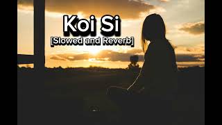 Koi Si Slowed and Reverb Afsana Khan Trending Song Edit by Music and Games world [upl. by Christen]