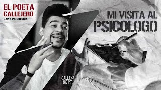 EL POETA CALLEJERO  MI VISITA AL PSICOLOGO CAP1 PSICOLOGIA VIDEO OFICIAL [upl. by Lahsram]