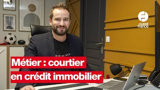 COURTIER EN PRÊT IMMOBILIER DÉCOUVRE UN MÉTIER [upl. by Aneleasor]