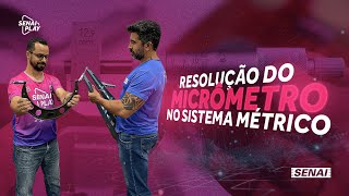 Medição com Micrômetro Entendendo a Resolução no Sistema Métrico  SENAI Play [upl. by Rozalie]