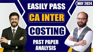 Easily Pass CA Inter Costing Sep 24  CA Inter Costing Past Papers Analysis  Costing Papers Review [upl. by Znerol124]