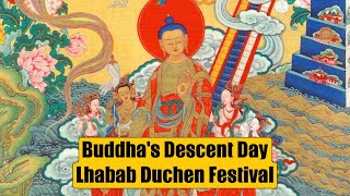 Buddhas Descent Day or Lhabab Duchen Festival  explained in Tibetan  Tibetan Buddhism [upl. by Eynobe]