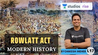 Rowlatt Act  Modern History  UPSC CSE 2020  Byomkesh Meher [upl. by Blaise]