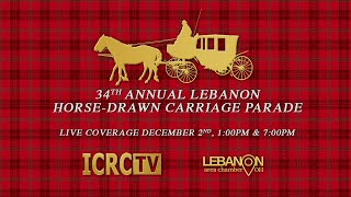 2023 Lebanon Horse Drawn Carriage Parade  700PM [upl. by Abagael601]