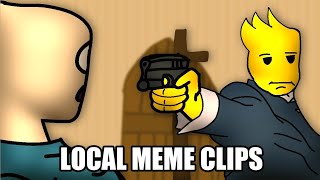 LOCAL MEME CLIPS [upl. by Mmada180]