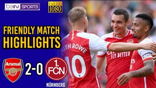 HIGHLIGHTS✅ arsenal vs Nürnberg friendly match ❕ hasil bola hari ini inggris [upl. by Darrel]