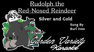 Rudolph The RedNosed Reindeer 1964 Burl Ives Silver And Gold Karaoke With Backing Vocals [upl. by Samira]