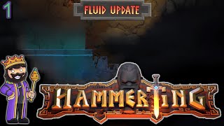 Finding water and looking at the changes  Hammerting Patch 4 The Fluid Update Ep 1 [upl. by Noislla855]