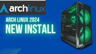 Arch Linux New Install 2024 [upl. by Eissoj]