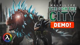 HalfLife Through the Citys NEW DEMO RELEASED [upl. by Eneri885]