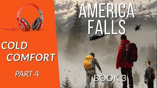 Free audiobook Cold Comfort Part 4 of 4 Book 3 America Falls [upl. by Riker865]