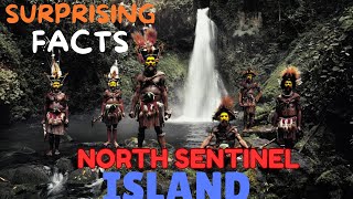 10 Surprising Facts About North Sentinel Island and the Mysterious Sentinelese Tribe [upl. by Tray173]