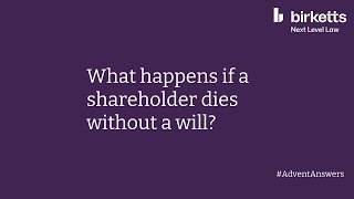 What happens if a shareholder dies without a will [upl. by Aihsa]