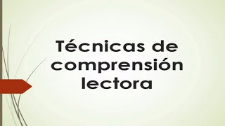 Técnicas de comprensión lectora [upl. by Naor]