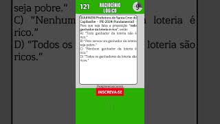 🟢 121  QUESTÃO DE RACIOCÍNIO LÓGICO PARA CONCURSO PÚBLICO shorts concurso raciociniologico rlm [upl. by Elinor]