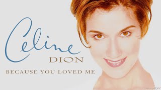 Celine Dion  Because You Loved Me Movie VersionLyric Video [upl. by Joub]