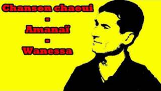 Chanson chaoui  Amanai  Wanessa [upl. by Fokos634]