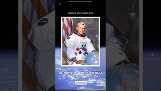 Bruce Mccandless astronaut shorts ytshort spacescience knowledgeable facts parveenchalotra [upl. by Anniroc]