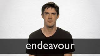 How to pronounce ENDEAVOUR in British English [upl. by Eniahpets]