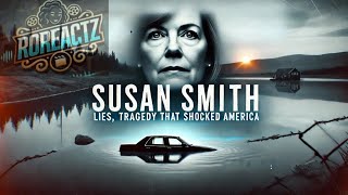 SUSAN SMITH Lies Tragedy and a Nations Dark Reflection crime history [upl. by Burris]