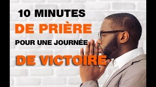 Une Journée de La Victoire  10 Minutes de Prière [upl. by Aneerehs]