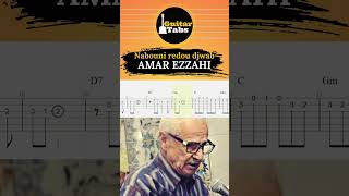 Amar Ezzahi  Nabouni Redou Djwabe  Tuto Guitare DZ [upl. by Akemhs100]