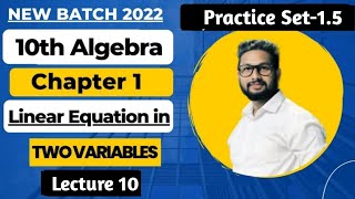 10th Algebra Chapter 1  Practice Set15  Linear Equations in Two Variables  Lecture 10 [upl. by Anissa65]