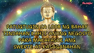 PATUGTUGIN SA LOOB NG BAHAY TINDAHAN O KAHIT ANONG NEGOSYO PARA MAKAPASOK ANG SWERTE AT KASAGANAHAN [upl. by Brannon616]