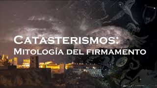 CATASTERISMOS MITOLOGÃA DEL FIRMAMENTO  Semana Cultural Maese Rodrigo 2021 [upl. by Linus]