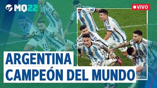 EN VIVO  ARGENTINA ES CAMPEÓN DEL MUNDO le ganó por penales a Francia la final de Qatar 2022 [upl. by Enelav]